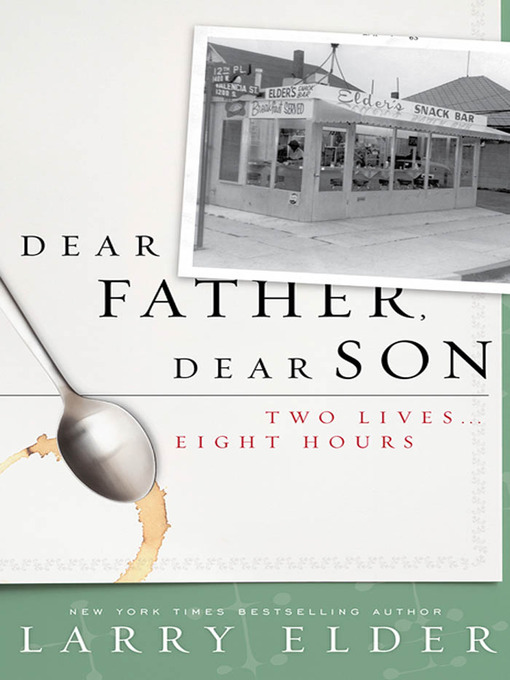 Title details for Dear Father, Dear Son by Larry Elder - Available